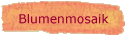 Blumenmosaik